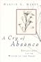 A Cry of Absence: Reflections for the Winter of the Heart