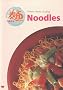 Noodles: Chinese Home Cooking