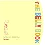 The Belly Book: A Nine-Month Journal for You and Your Growing Belly (Potter Style)
