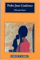 Nada que hacer (Compactos Anagrama) (Spanish Edition)