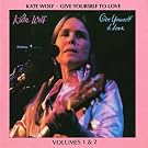 Give Yourself To Love (Volumes 1&2) (Live In Concert)
