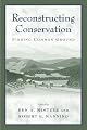 Reconstructing Conservation: Finding Common Ground