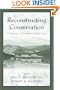 Reconstructing Conservation: Finding Common Ground