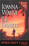 When Duty Calls: 2 Novels in 1