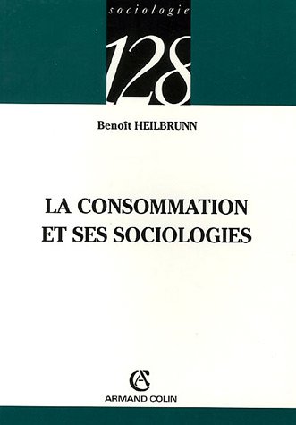 La consommation et ses sociologies