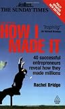 Cover of How I Made It by Rachel Bridge 074945542X