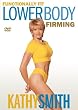 Kathy Smith - Functionally Fit - Lower Body Firming [VHS]