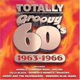 Totally Groovy 60's: 1963-1966