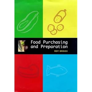 Food Purchasing and Preparation by Roy Briggs