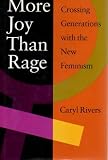 More joy than rage : crossing generations with the New Feminism