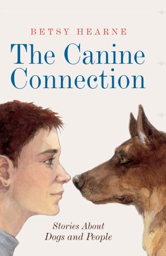 The Canine Connection: Stories about Dogs and People