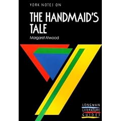 "The Handmaid's Tale" by Margaret Atwood (York Notes)
