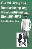The U.S. Army and Counterinsurgency in the Philippine War, 1899-1902