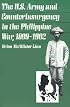 The U.S. Army and Counterinsurgency in the Philippine War, 1899-1902
