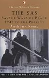 The SAS : the savage wars of peace : 1947 to the present