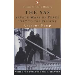 The SAS: The Savage Wars of Peace - 1947 to the Present (Penguin Classic Military History)
