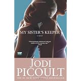 My Sister's Keeperby Jodi Picoult