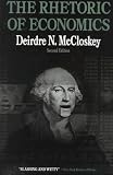 The Rhetoric of Economics (Rhetoric of the Human Sciences)