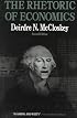 The Rhetoric of Economics (Rhetoric of the Human Sciences)