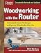 WOODWORKING WITH THE ROUTER - By Bill Hylton