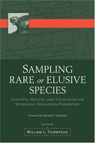 Sampling Rare or Elusive Species: Concepts, Designs, and Techniques for Estimating Population Parameters