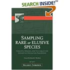 Click here to buy Sampling Rare or Elusive Species: Concepts, Designs, and Techniques for Estimating Population Parameters by  William Thompson.