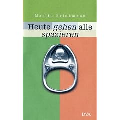 Heute gehen alle spazieren. Roman