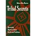 Tribal Secrets: Recovering American Indian Intellectual Traditions