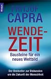 Wendezeit. Bausteine f�r ein neues Weltbild - Fritjof Capra
