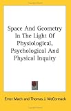 Space And Geometry In The Light Of Physiological, Psychological And Physical Inquiry