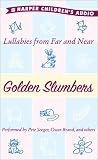 Golden Slumbers Audio: Lullabies from Far and Near