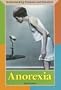 Understanding Diseases and Disorders - Anorexia