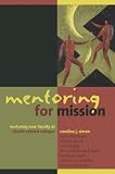 Mentoring for Mission: Nurturing New Faculty at Church-Related Colleges