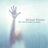 Like Rain Through My Hands