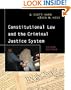 Constitutional Law and the Criminal Justice System