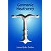 Germanic Heathenry: A Practical Guide