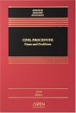 Civil Procedure: Cases And Problems (Casebook)