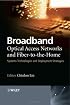 Broadband Optical Access Networks and Fiber-to-the-Home: Systems Technologies and Deployment Strategies
