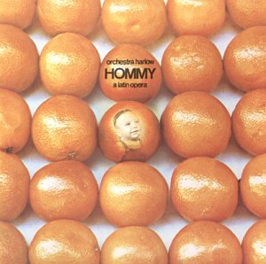 Orchestra Harlow - Hommy, a Latin Opera - Zortam Music
