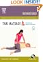 Thai Massage: A Traditional Medical Technique (Mosby's Massage Career Development)