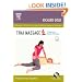 Thai Massage: A Traditional Medical Technique, 2e (Mosby's Massage Career Development)