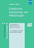 Elektrische Ausrüstung von Hebezeugen. Erläuterungen zu DIN EN 60204-32 (VDE 0113 Teil 32)