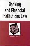 Banking & Financial Institutions Law in a Nutshell (Nutshell Series.)