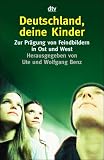 Deutschland, deine Kinder - Ute Benz, Wolfgang Benz