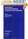Advances in Combustion Science: In Honor of Ya. B. Zel'dovich (Progress in Astronautics and Aeronautics)