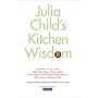 Julia Child's Kitchen Wisdom