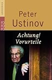 Achtung! Vorurteile. Großdruck: Nach Gesprächen mit Harald Wieser und Jürgen Ritte