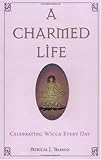 A Charmed Life