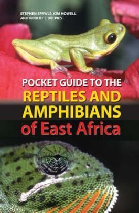 Pocket Guide to the Reptiles and Amphibians of East Africa (Pocket Guide)