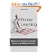 Effective Learning: Wie Sie in 5 Schritten schneller, besser und effektiver lernen!